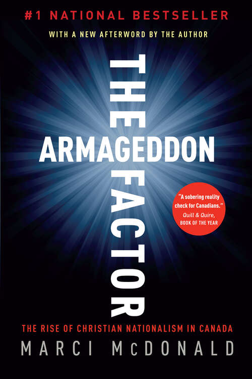Book cover of The Armageddon Factor: The Rise of Christian Nationalism in Canada