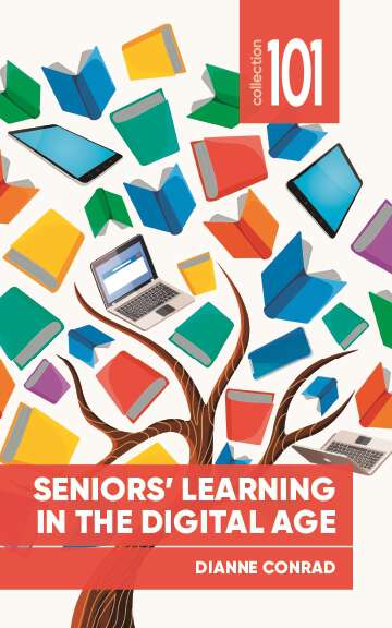 Book cover of Seniors’ Learning in the Digital Age (101 Collection)