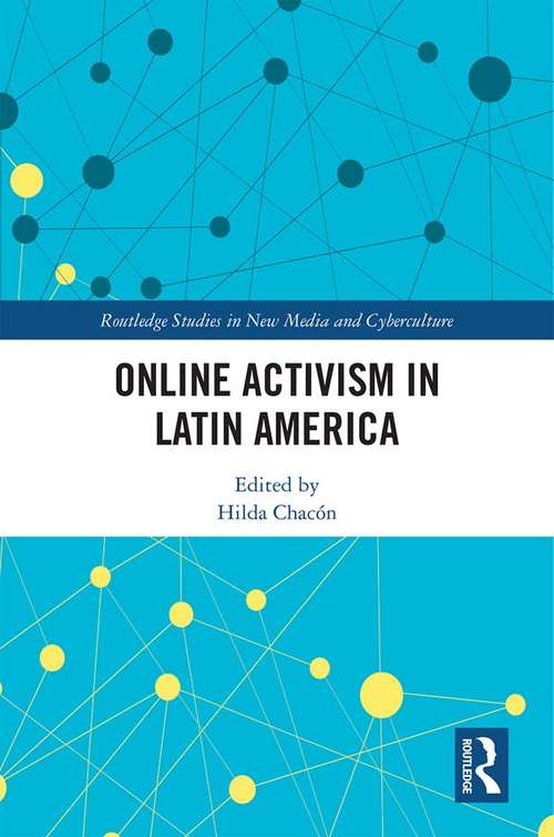 Book cover of Online Activism in Latin America (Routledge Studies in New Media and Cyberculture)