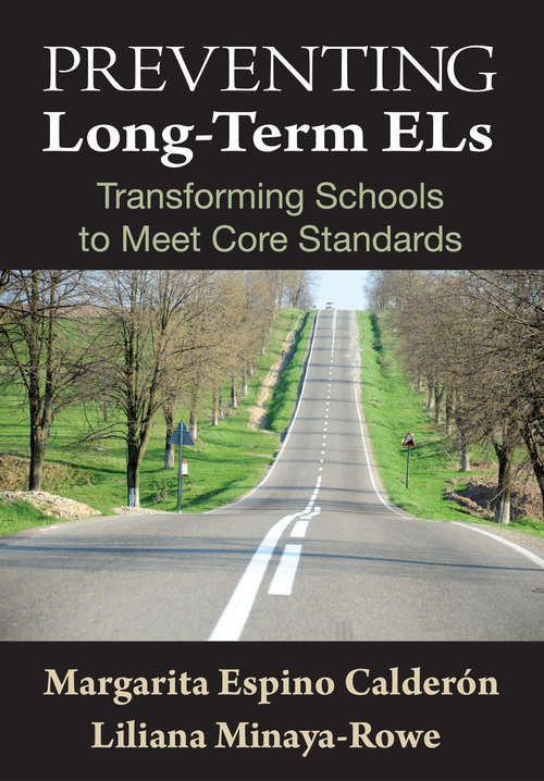 Book cover of Preventing Long-Term ELs: Transforming Schools to Meet Core Standards