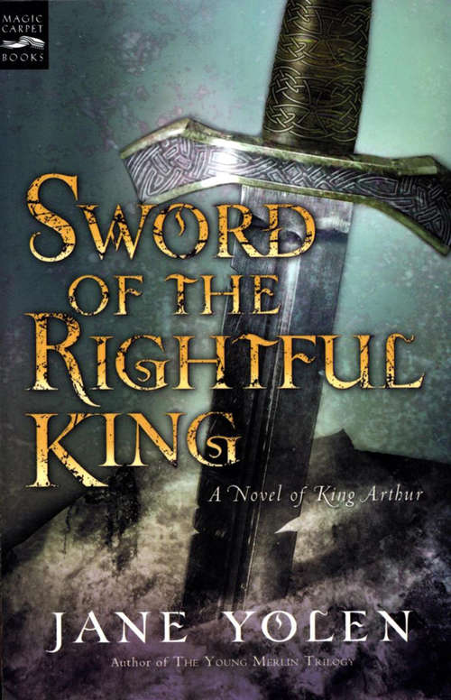 Book cover of Sword of the Rightful King: A Novel of King Arthur