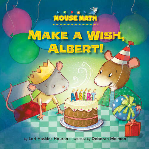 Book cover of Make a Wish, Albert!: 3-d Shapes (Mouse Math)