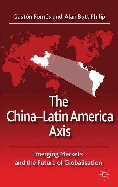 The China–Latin America Axis