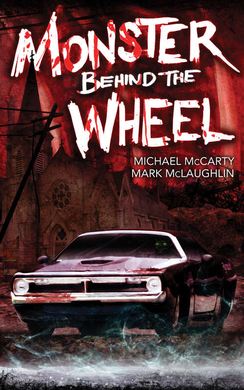 Book cover of Monster Behind the Wheel