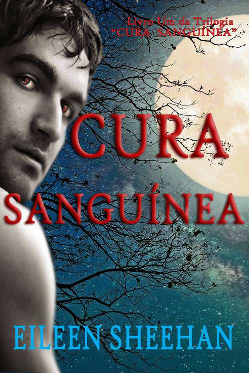 Book cover of Cura Sanguínea (Trilogia  Cura Sanguínea #1)