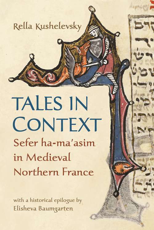 Book cover of Tales in Context: Sefer ha-ma'asim in Medieval Northern France