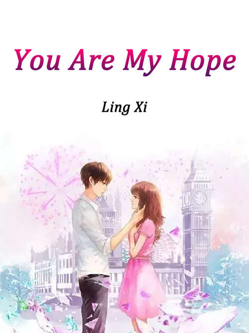 You Are My Hope: Volume 1 (Volume 1 #1)