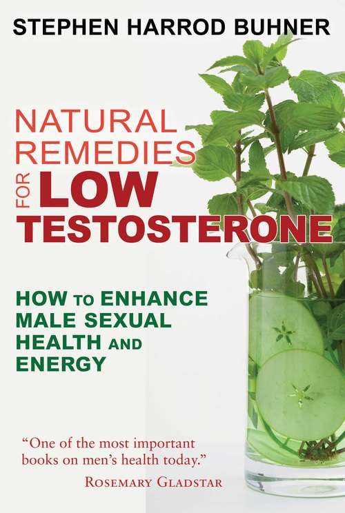 Book cover of Natural Remedies for Low Testosterone: How to Enhance Male Sexual Health and Energy