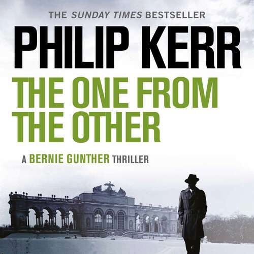 Book cover of The One From The Other: Bernie Gunther Thriller 4 (Bernie Gunther #4)
