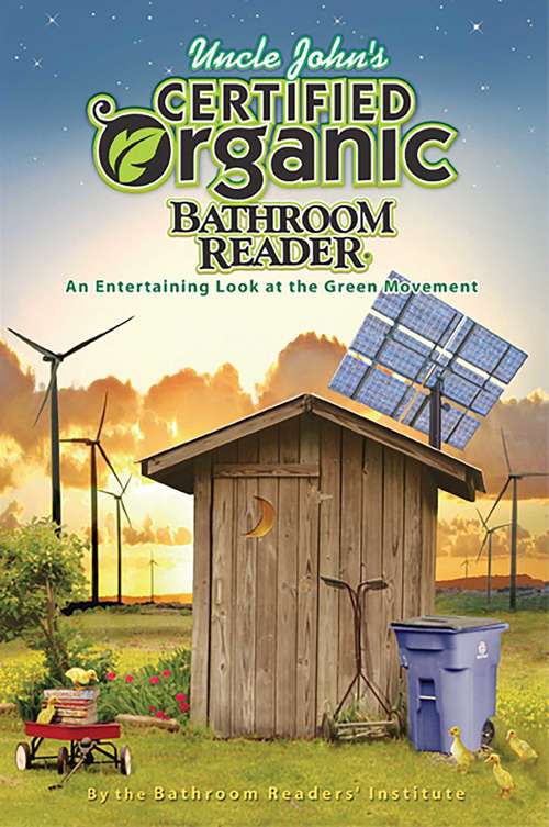 Book cover of Uncle John's Certified Organic Bathroom Reader