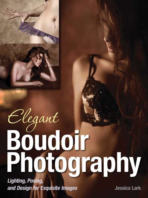 Book cover of Elegant Boudoir Photography