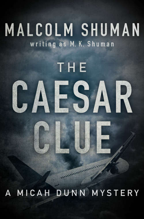 The Caesar Clue (The Micah Dunn Mysteries #2)
