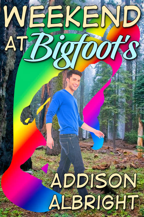 Book cover of Weekend at Bigfoot's