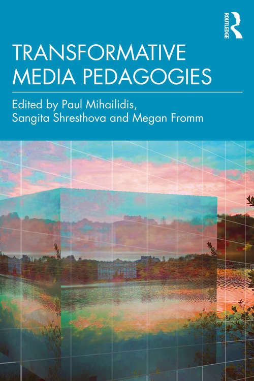 Book cover of Transformative Media Pedagogies