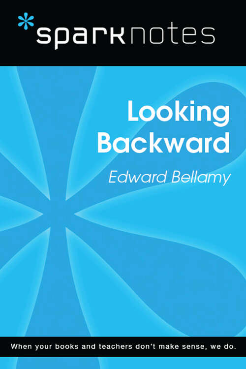 Book cover of Looking Backward (SparkNotes Literature Guide Series)