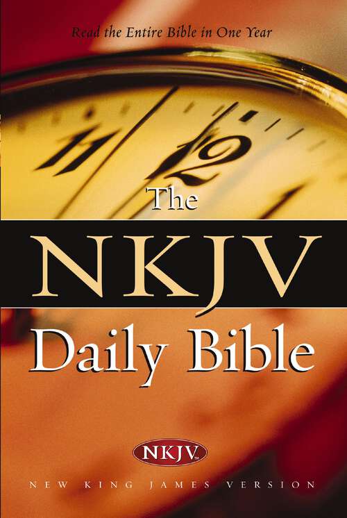Book cover of The NKJV Daily Bible: Read the Entire Bible in One Year (2)