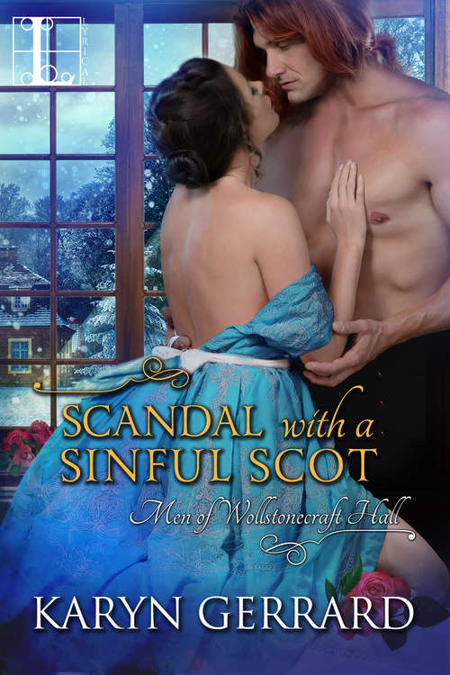Scandal with a Sinful Scot (Men of Wollstonecraft Hall #2)