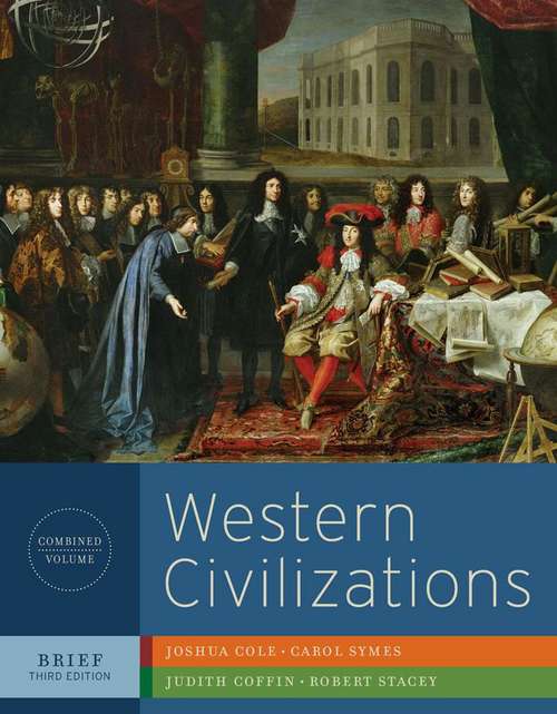 Western Civilizations: Their History & Their Culture (Brief Third Edition)
