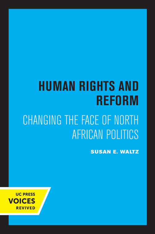 Book cover of Human Rights and Reform: Changing the Face of North African Politics