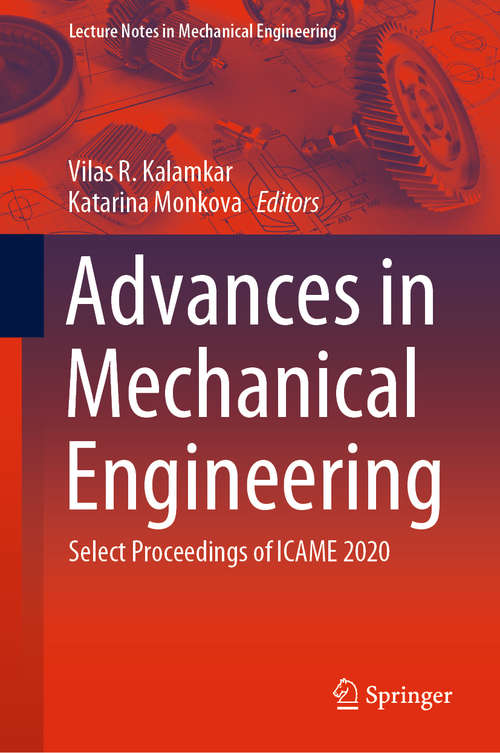 Book cover of Advances in Mechanical Engineering: Select Proceedings of ICAME 2020 (1st ed. 2021) (Lecture Notes in Mechanical Engineering)