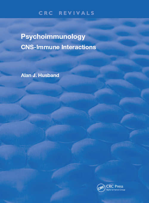 Book cover of Psychoimmunology: CNS Immune Interactions (Routledge Revivals)