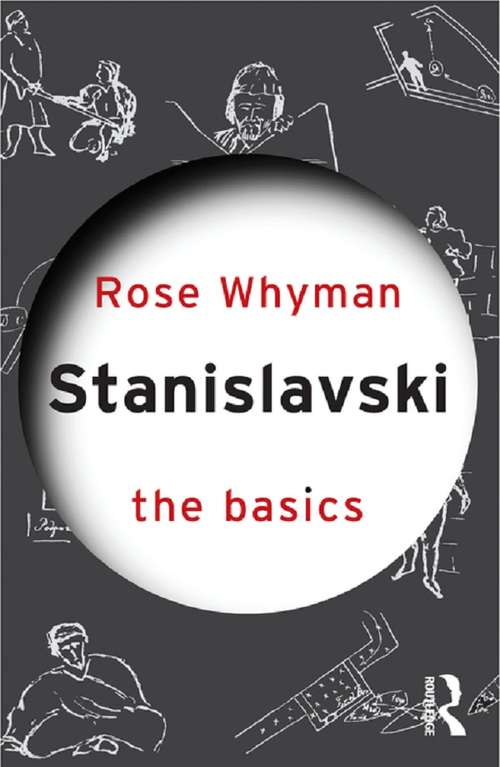 Book cover of Stanislavski: The Basics (The Basics)