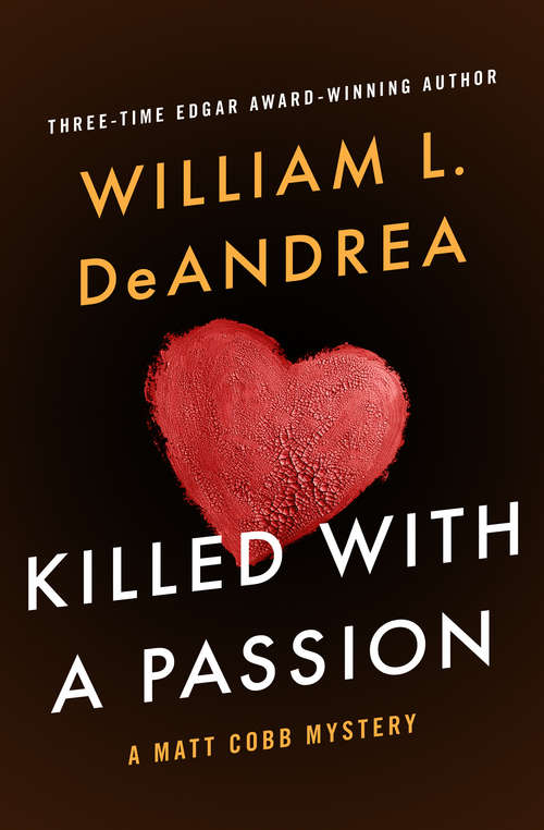 Book cover of Killed with a Passion (The Matt Cobb Mysteries #3)
