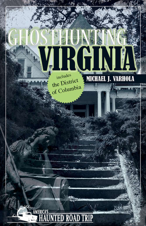 Book cover of Ghosthunting Virginia