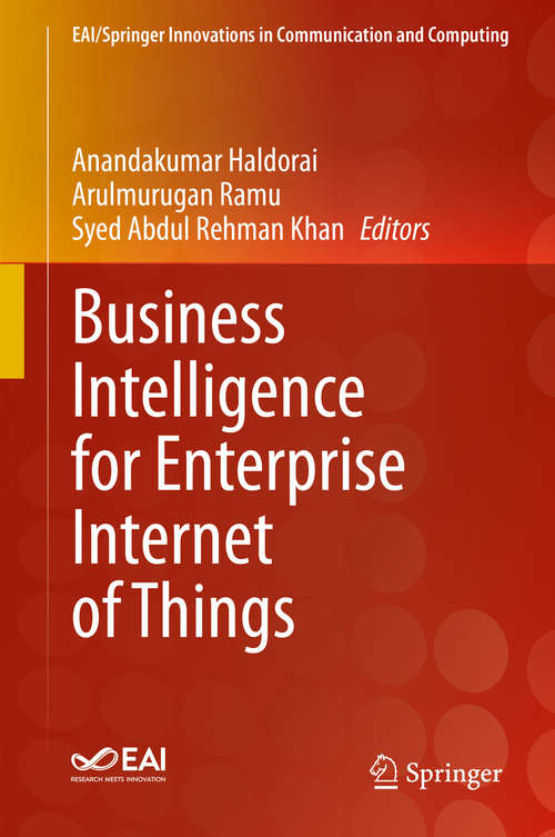 Business Intelligence for Enterprise Internet of Things (EAI/Springer Innovations in Communication and Computing)