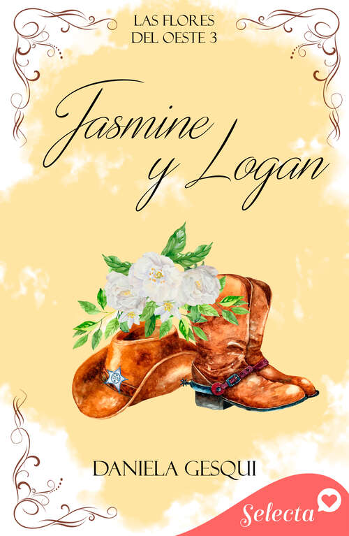 Book cover of Jasmine y Logan (Las flores del oeste: Volumen 3)