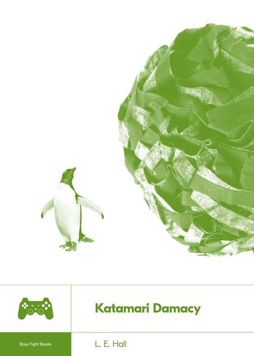 Book cover of Katamari Damacy (Boss Fight Books)