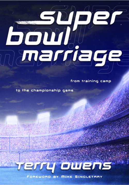 Book cover of Super Bowl Marriage: From Training Camp to the Championship Game
