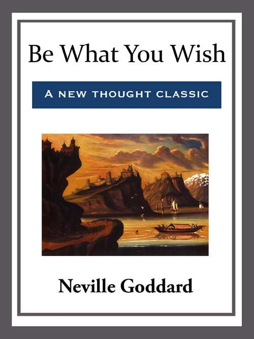 Book cover of Be What You Wish