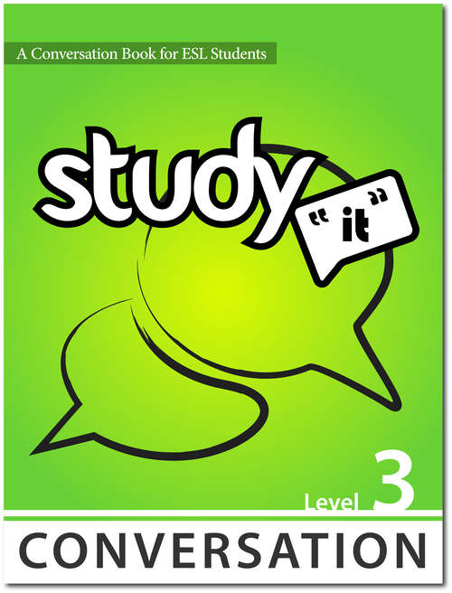 Study It Conversation Level 3: A Conversation Book for ESL Students (Study It)