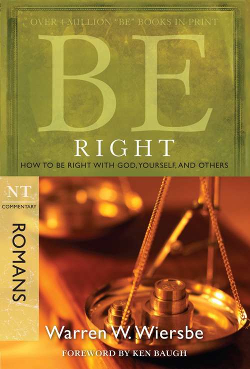 Book cover of Be Right: How to Be Right with God, Yourself, and Others