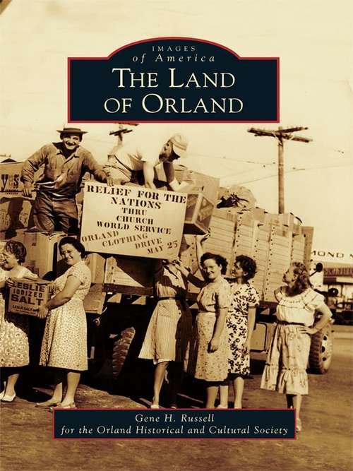 Land of Orland, The (Images of America)