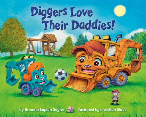 Book cover of Diggers Love Their Daddies! (Where Do...Series)