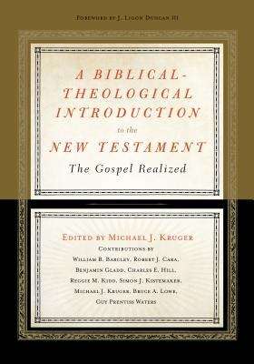 A Biblical-theological Introduction To The New Testament