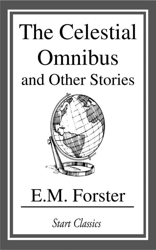 The Celestial Omnibus and Other Stori
