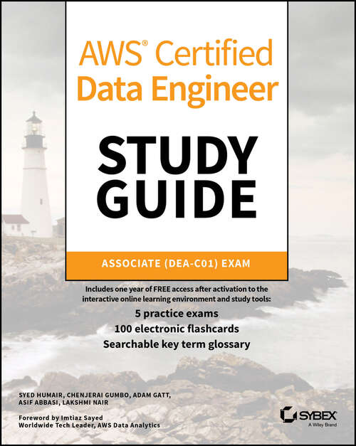 Book cover of AWS Certified Data Engineer Study Guide: Associate (DEA-C01) Exam (Sybex Study Guide)