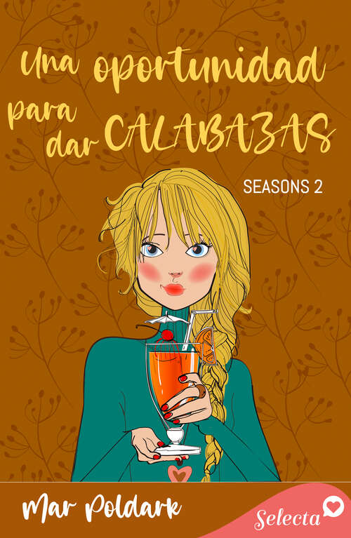 Book cover of Una oportunidad para dar calabazas (Serie Seasons: Volumen 2)