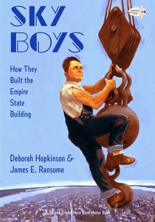 Sky Boys: How They Built the Empire State Building, 1st Edition