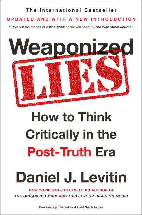 Book cover of Weaponized Lies: How to Think Critically in the Post-Truth Era