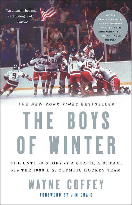 Book cover of The Boys of Winter: The Untold Story of a Coach, a Dream, and the 1980 U. S. Olympic Hockey Team