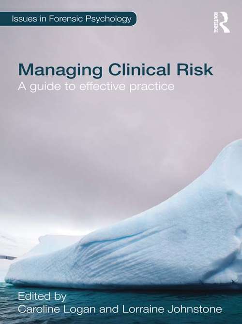Managing Clinical Risk: A Guide to Effective Practice