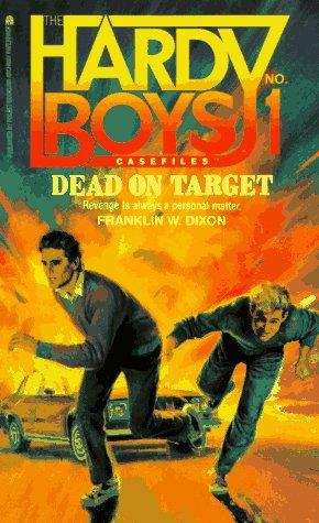 Book cover of Dead on Target (Hardy Boys Casefiles #1)