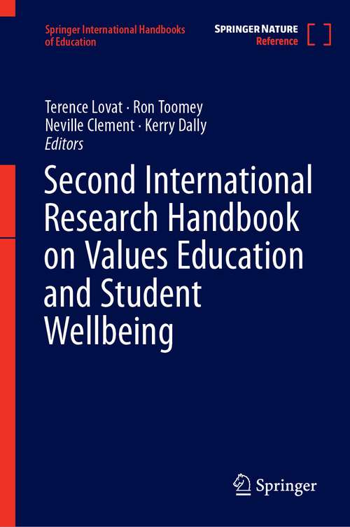 Book cover of Second International Research Handbook on Values Education and Student Wellbeing (1st ed. 2023) (Springer International Handbooks of Education)