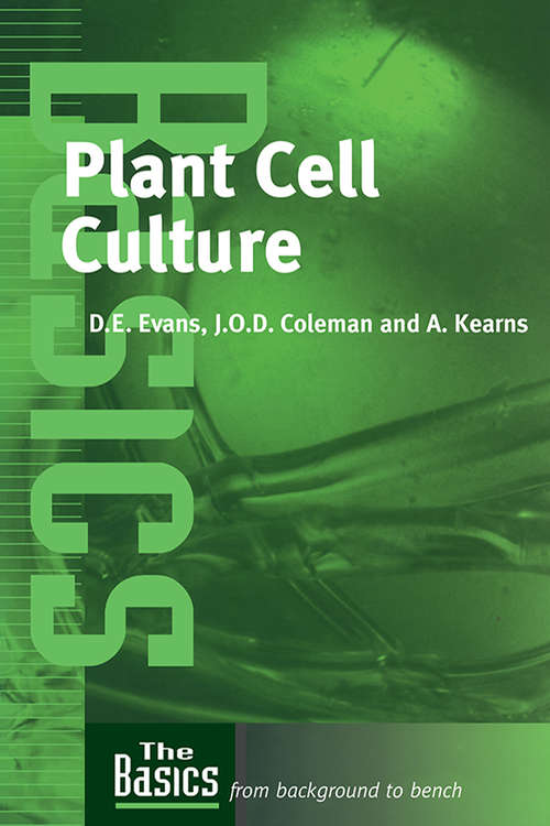 Plant Cell Culture: Crop Species (The\basics (garland Science) Ser.)