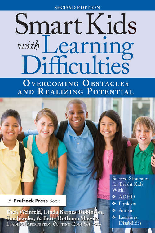 Smart Kids With Learning Difficulties: Overcoming Obstacles and Realizing Potential