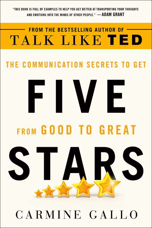 Book cover of Five Stars: The Communication Secrets to Get from Good to Great
